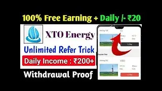 SnapSave io XTO Energy App    XTO Energy App Se Paise Kaise Kamaye    XTO Energy App Withdrawal Proo