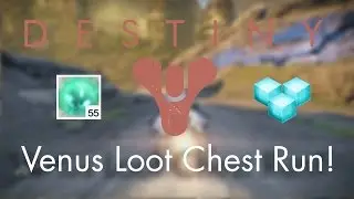 Destiny - Venus Spirit Bloom Loot Chest Run!