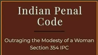 outraging the modesty of woman|| sec 354|| IPC