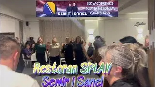Semir i Sanel - Pjesme uz kolo - Restoran SPLAV