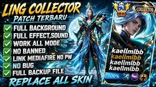 UPDATE Script Skin Ling Collector - Serene Plume No Password | Full Effect Voice | Patch Terbaru