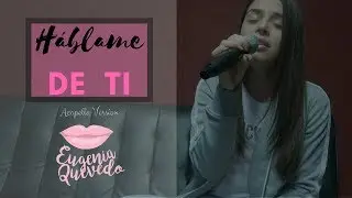 Eugenia Quevedo - Háblame De Ti (Acapella Version)