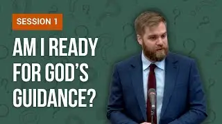 Готов ли я к Божьему руководству? | Молодёжная конференция 2025 | Сессия 1 из 3