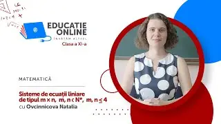 Matematică, clasa a XI-a, Sisteme de ecuații liniare de tipul m &times; n,  m, n ϵ N*,  m, n &le; 4