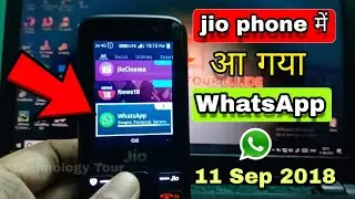 Jio Phone में  whatsapp आ गया | jiophone whatsapp update 11 Sep 2018