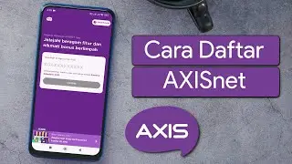 Cara Daftar di Aplikasi AXISnet