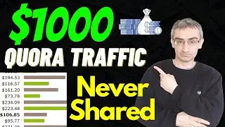 Earn $1000 With Affiliate Marketing And Quora FREE Traffic Without Answering Questions: Never Shared