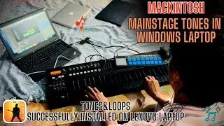 (Windows lenovo) Mainstage tones,Playbackloops successfully installed on Mackintosh|7/8 Rythm loops
