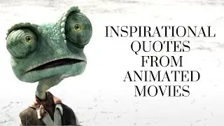 Inspirational quotes from animated movies | cartoon wisdom | cartoons