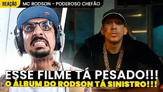 FILMÃO BRABO!!! MC RODSON - PODEROSO CHEFÃO [REAÇÃO] (+ FAIXA 