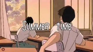 Summer time - male version | slowed & reverb with kan/rom/eng lyrics