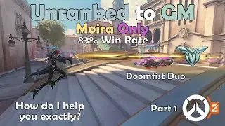 Unranked to GM - Overwatch 2: Moira Only (Diamond 3)