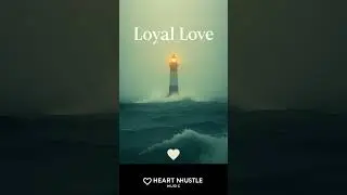 Loyal Love | (Official R&B Ballad) Heart N Hustle Music