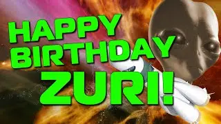 Happy Birthday Zuri!  Hope Your Birthday Is Out Of This World!