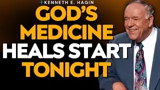 GOD'S MEDICINE: EAR, EYE & HEART GATES &mdash; Kenneth E. Hagin on HEALING FAITH