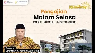 Pengajian Malam Selasa | Ust Dr. H. Damami Zein M.Ag.