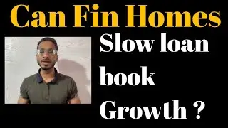 Can Fin Homes Loan Book Growth is very slow ?