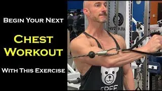 Begin Your Next Chest Workout With This Exercise