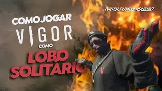 Tutorial de Como jogar VIGOR como Lobo Solit&aacute;rio &bull; VIGOR GAMEPLAY
