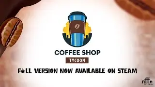 Coffee Shop Tycoon  |  Final Trailer Full Release