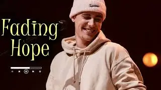 Justin bieber - Fading Hope  #justinbieber