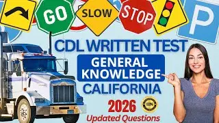 California CDL General Knowledge Practice Test 2026: Real MUST KNOW Questions for the CA CDL Exam