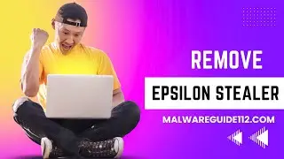 Remove Epsilon Stealer Malware From Your PC