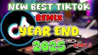 NEW BEST TIKTOK MASHUP REMIX YEAR END 2025 - NONSTOP TIKTOK MASHUP REMIX - DJ MICHAEL JOHN - PART. 3
