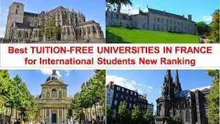 Top Best Tuition Free Universities in France New Ranking