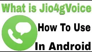 What is Jio4gVoice || How Work This App || And How To Use Application in Android