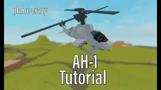 【plane crazy】AH 1 Tutorial!!!