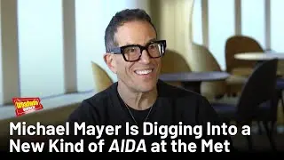 Michael Mayer on His New 'AIDA' at the Met