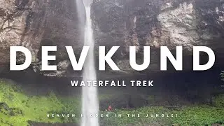 Devkund Waterfall - The Most Beautiful Waterfall Trek Near Pune