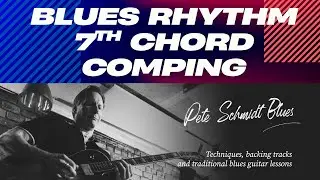 BLUES GUITAR COMPING USING 7TH CHORDS | Easy Blues Shuffle Rhythm