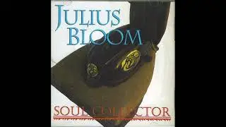 Julius Bloom - Soul Collector