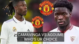 🔥 Camavinga vs Agoume | Best Midfield Option for Manchester United After Baleba Snub? 🚨