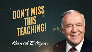 Don't Miss This Groundbreaking Teaching by Kenneth Hagin