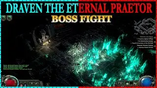 Draven The Eternal Praetor - Path of Exile 2 Boss Fight