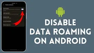 How To Disable Data Roaming On Android | Turn Off Data Roaming On Android (Full Tutorial)