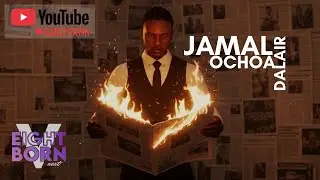 EightbornV Next | Jamal Ochoa Dalair | Chill Day 2? !dc