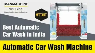 Best Automatic Car Wash in India | Automatic Car Wash Machine | Manmachine Works India