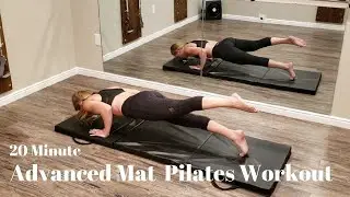 Advanced Mat Pilates Workout- 20 Minute Workout