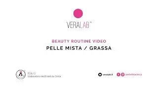VeraLab - La Beauty routine dell'Estetista Cinica - Pelle mista / grassa