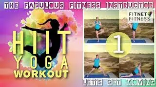 HIIT Yoga Workout 1 // T.F.F.I  / Fitness and Wellness // The Fabulous Fitness Instructor