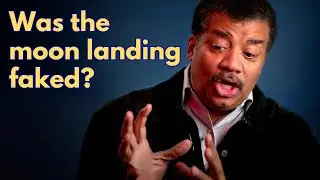 Was the Moon Landing faked? | Neil deGrasse Tyson | Big Questions