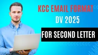 KCC Email Format | DV Winner New way for Second Letter | DV 25 KCC Email for Interview appointment