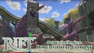 PvP Guide Part 5: Dimensional Combat