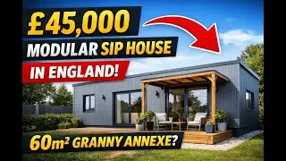 &pound;45,000 Modular SIP House in England | 60m&sup2; Granny Annexe Explained