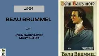 Beau Brummel- 1924- Silent/Drama/Romance- Stars: John Barrymore, Mary Astor, Willard Louis