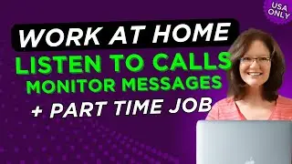 2 HOT WORK FROM HOME JOBS!  Work Part Time (20 Hours) and Listen To Calls From Home